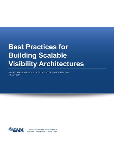 Best Practices for Building Scalable Visibility Architectures