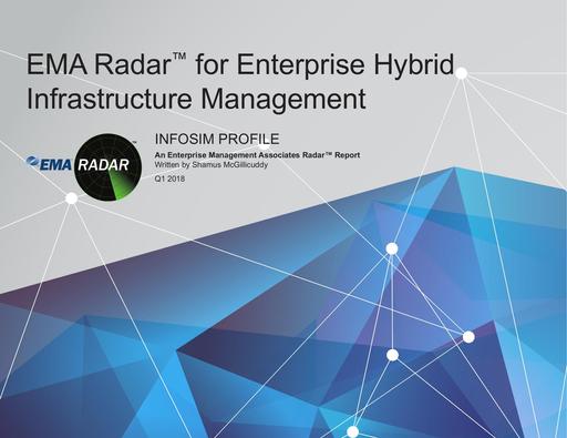 InfoSim EMA Radar Report - for Enterprise Hybrid Infrastructure Management