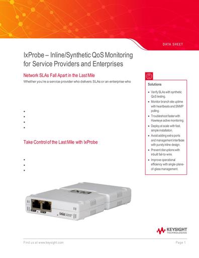 IxProbe Inline Synthetic QoS Monitoring for Service Providers and Enterprises