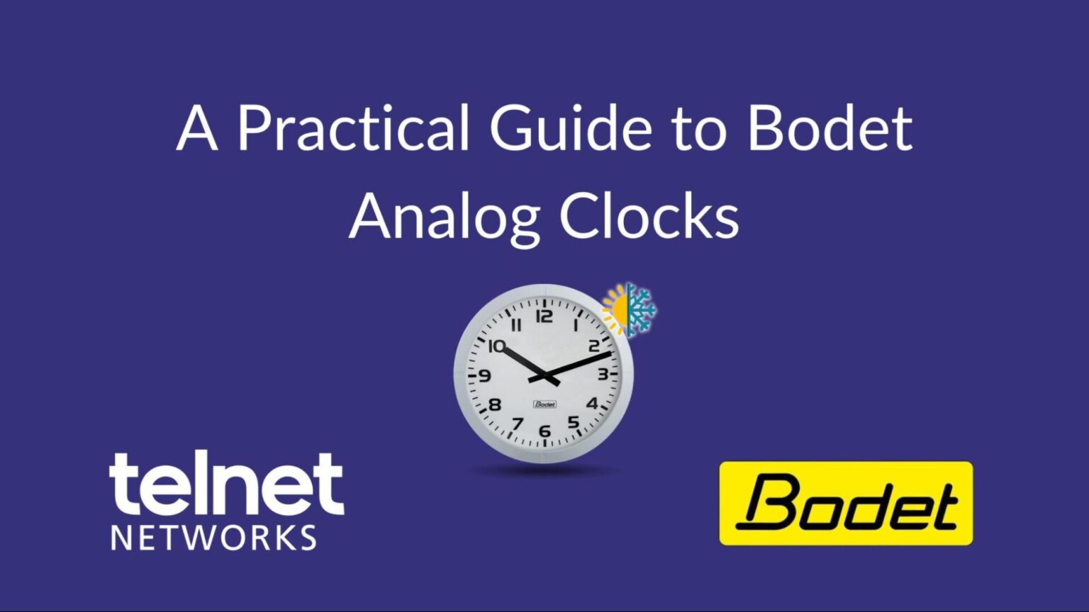 A Practical Guide to Bodet Analog Clocks - Telnet Networks