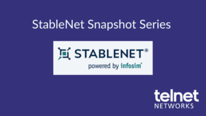 StableNet Snapshot Series