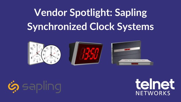 Vendor Spotlight: Sapling Synchronized Clock Systems