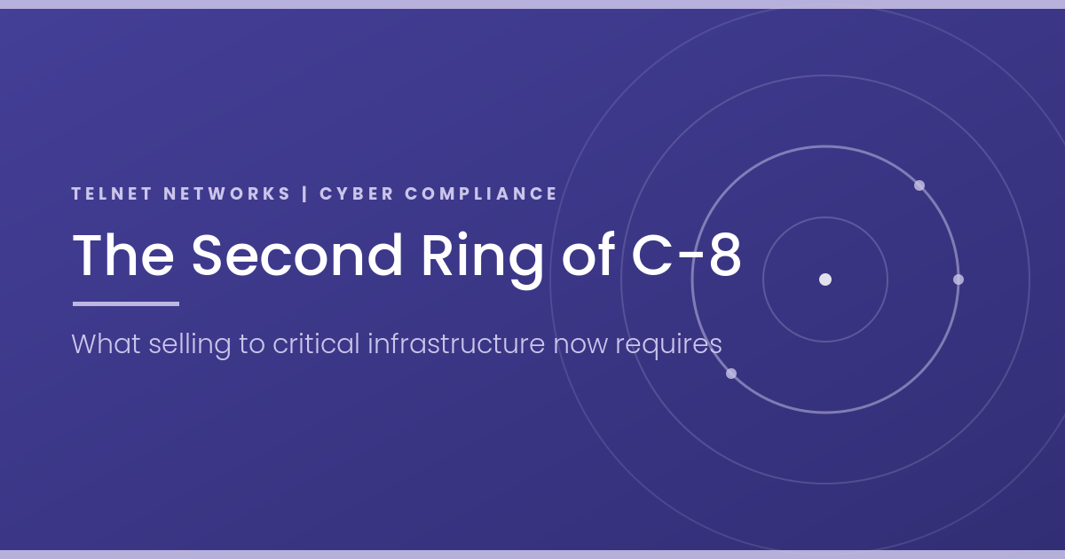The Second Ring of C-8: What Selling to Critical Infrastructure Now Requires